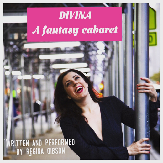 Divina: A Fantasy Cabaret show poster