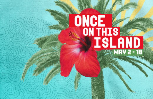 Once On This Island show poster