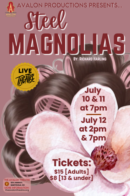 Avalon Productions Presents… STEEL MAGNOLIAS in Columbus