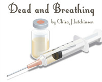 Dead and Breathing by Chisa Hutchinson