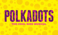 Polkadots, The Cool Kids Musical! show poster