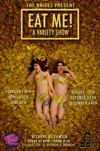 EAT ME! A Variety Show: 1 Year Anniversary! show poster