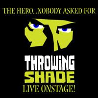 Throwing Shade, LIVE