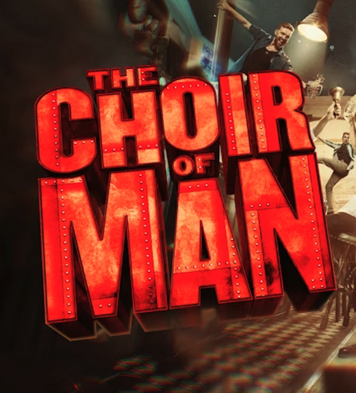 THE CHOIR OF MAN show poster