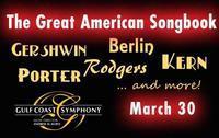 Gulf Coast Symphony: The Great American Songbook