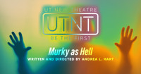 UTNT (UT New Theatre): Murky as Hell