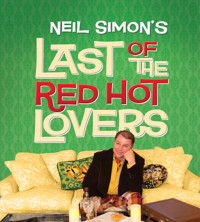 NEIL SIMON’S LAST OF THE RED HOT LOVERS