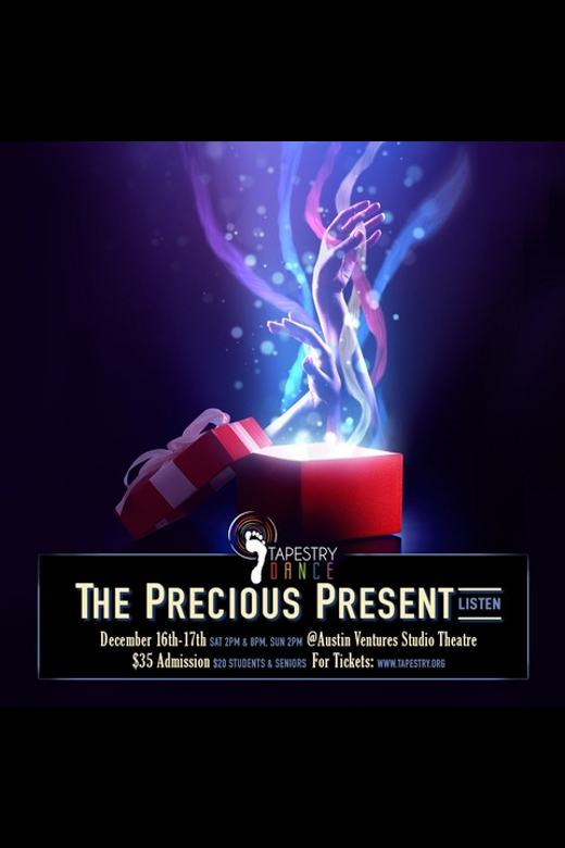 The Precious Present – Listen  in Austin