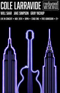Cole Larravide Live at Rockwood Music Hall (Stage 1) show poster