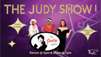 The Judy Show! -The spirit of Judy Garland is alive and well, and in Palm Springs at the famed Purple Room! show poster