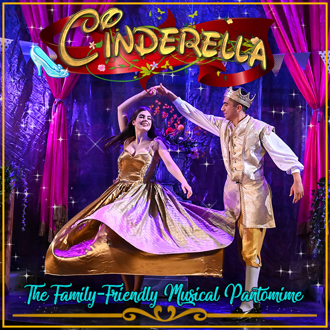 Cinderella: The Family-Friendly Musical Panto