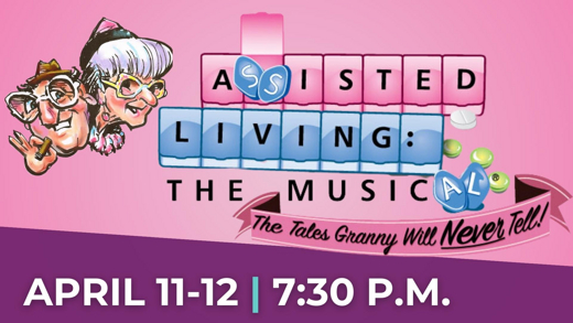 Assisted Living: The Musical in Appleton, WI