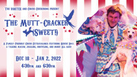 The Mutt-Cracker (SWEET!) show poster