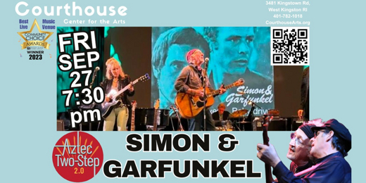 The Songs of Simon & Garfunkel feat. Aztec Two-Step 2.0 show poster