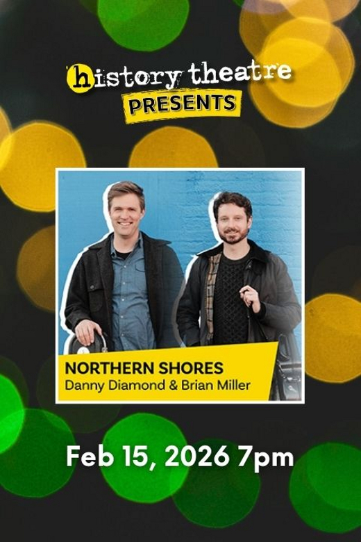 Northern Shores: Danny Diamond & Brian Miller