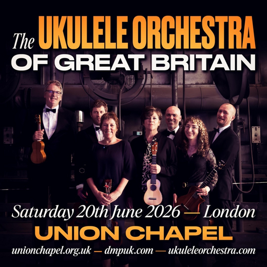 The Ukulele Orchestra of Great Britain at Union Chapel - London show poster