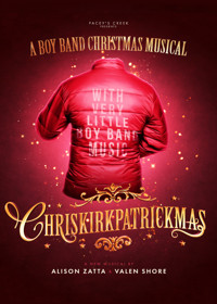 Chriskirkpatrickmas: A Boy Band Christmas Musical