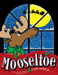 Mooseltoe: A Holiday Moosical show poster
