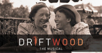 Driftwood The Musical