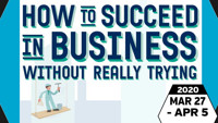 HOW TO SUCCEED IN BUSINESS...TRYING