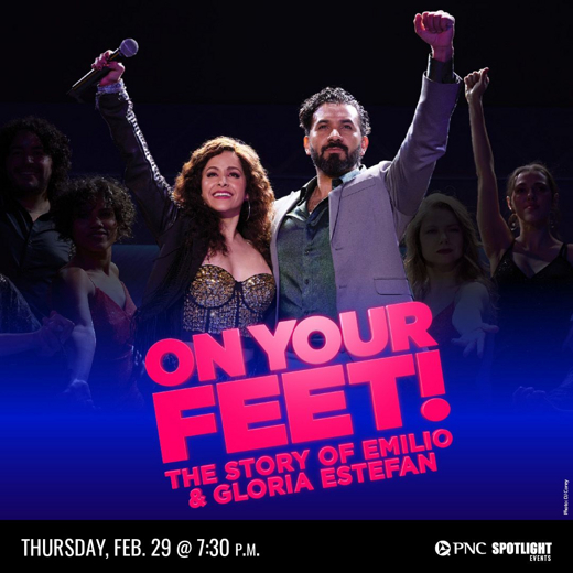 ON YOUR FEET! The Story of Emilio and Gloria Estefan in Michigan