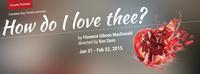 Canadian Rep Theatre presents the Toronto premiere of How Do I Love Thee?