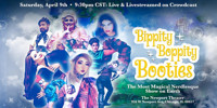 Bibbity Bobbity Booties: The Most Magical Nerdlesque Show on Earth show poster
