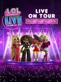 L.O.L. Surprise!™ Live show poster