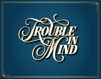 Trouble in Mind show poster