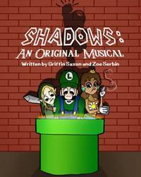 Shadows: An Original Musical
