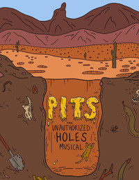 PITS! The Unauthorized Holes Musical show poster