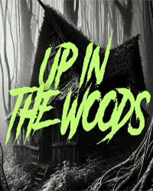 Up in the Woods: A Spooky Improv Comedy show poster