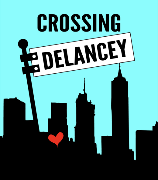 Crossing Delancey show poster