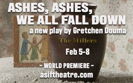ASHES, ASHES, WE ALL FALL DOWN by Gretchen Douma