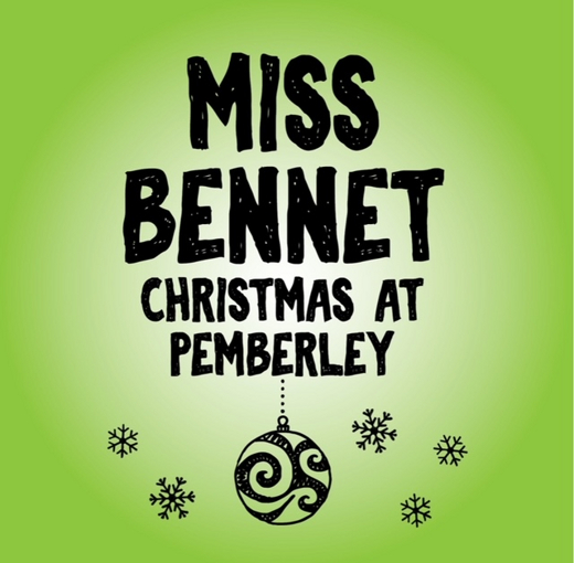 Miss Bennet Christmas at Pemberley show poster