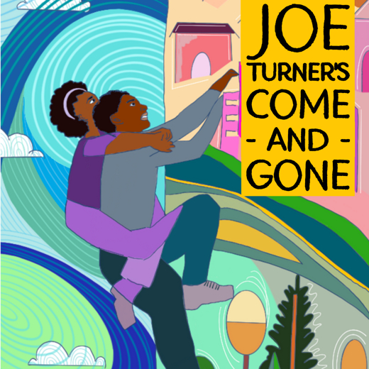 Joe Turner's Come and Gone