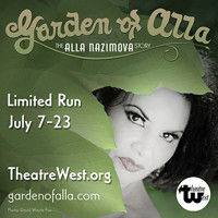 Garden of Alla: The Alla Nazimova Story show poster