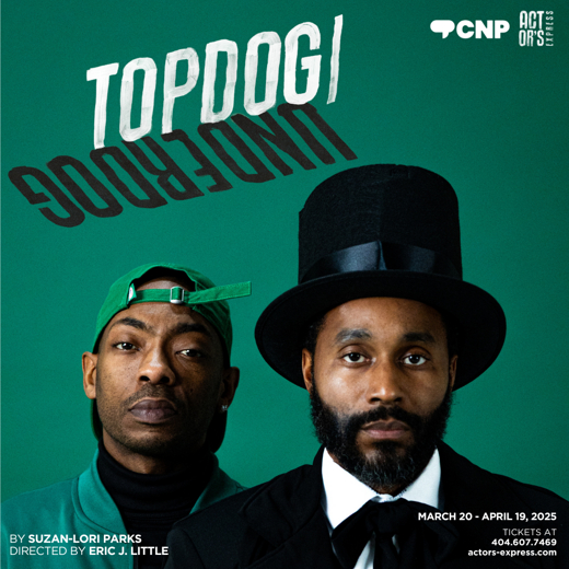 TOPDOG/UNDERDOG & More Lead Atlanta's April 2025 Top Theatre Shows Image