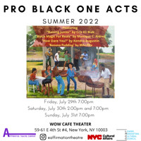 Affirmation Theatre Company's Pro Black One Acts Summer Festival.