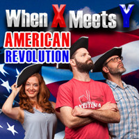 When X Meets Y: The American Revolution show poster