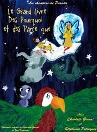 Le grand livre des pourquoi et des parce que 