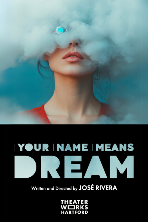 Your Name Means Dream in Connecticut