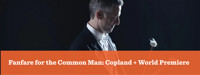 Houston Symphony presents Fanfare for the Common Man: Copland + World Premiere show poster