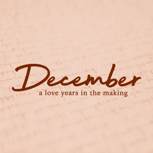 December: a love years in the making