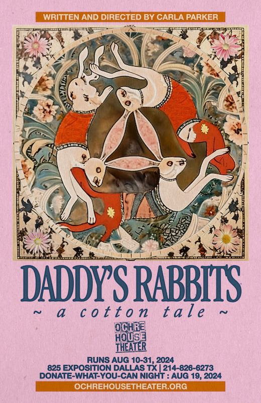 Ochre House Theater presents DADDY'S RABBITS: A COTTON TALE in Dallas