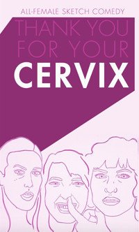 Thank You For Your Cervix show poster