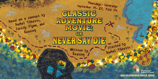 Classic Adventure Movie; or Never Say Die