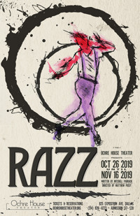 Ochre House Theater Brings Some Razzle Dazzle In The World Premiere of Razz, written by Mitchell Parrack and directed by Artistic Director Matthew Posey