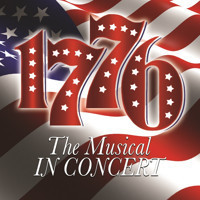 1776: The Musical - In Concert show poster