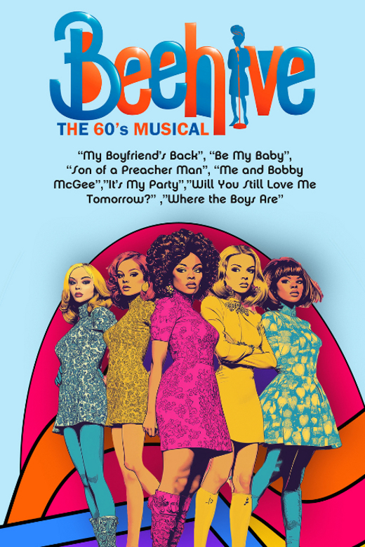 BEEHIVE: THE 60s MUSICAL